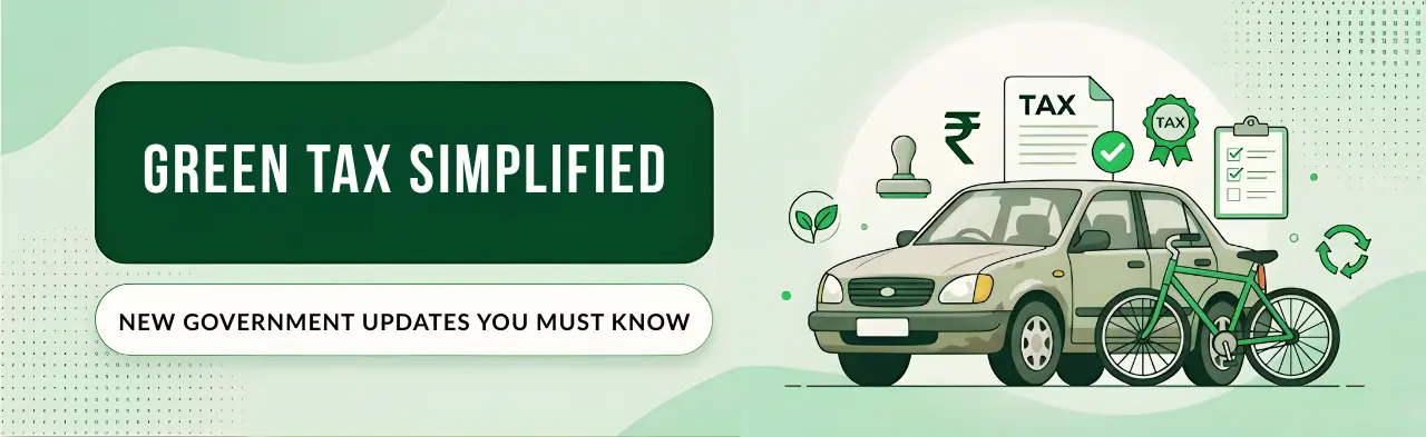 Green Tax on Vehicles - New Government Updates You Must Know