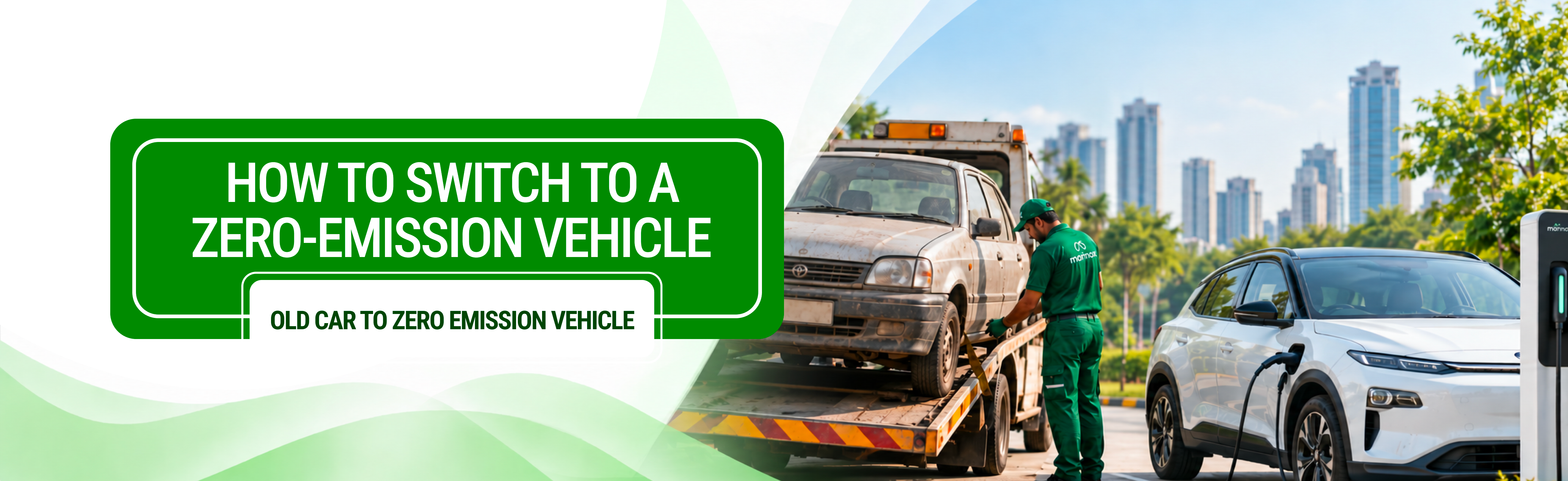 Old Car to Zero Emission Vehicle: A Step-by-Step Replacement Guide